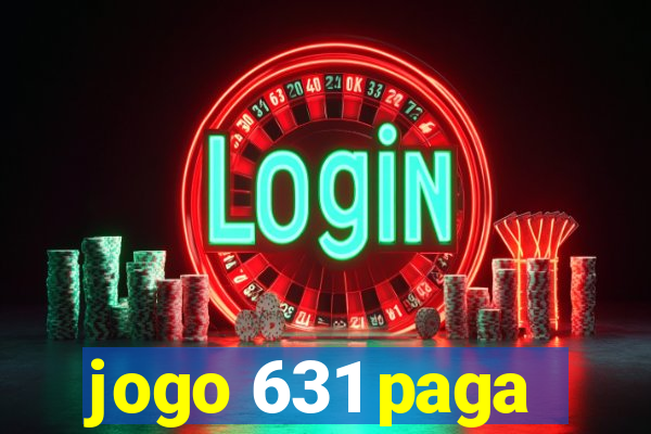 jogo 631 paga